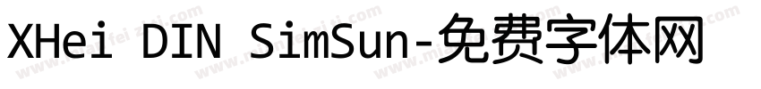 XHei DIN SimSun字体转换